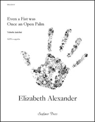 Even a Fist Was Once an Open Palm SATB choral sheet music cover Thumbnail